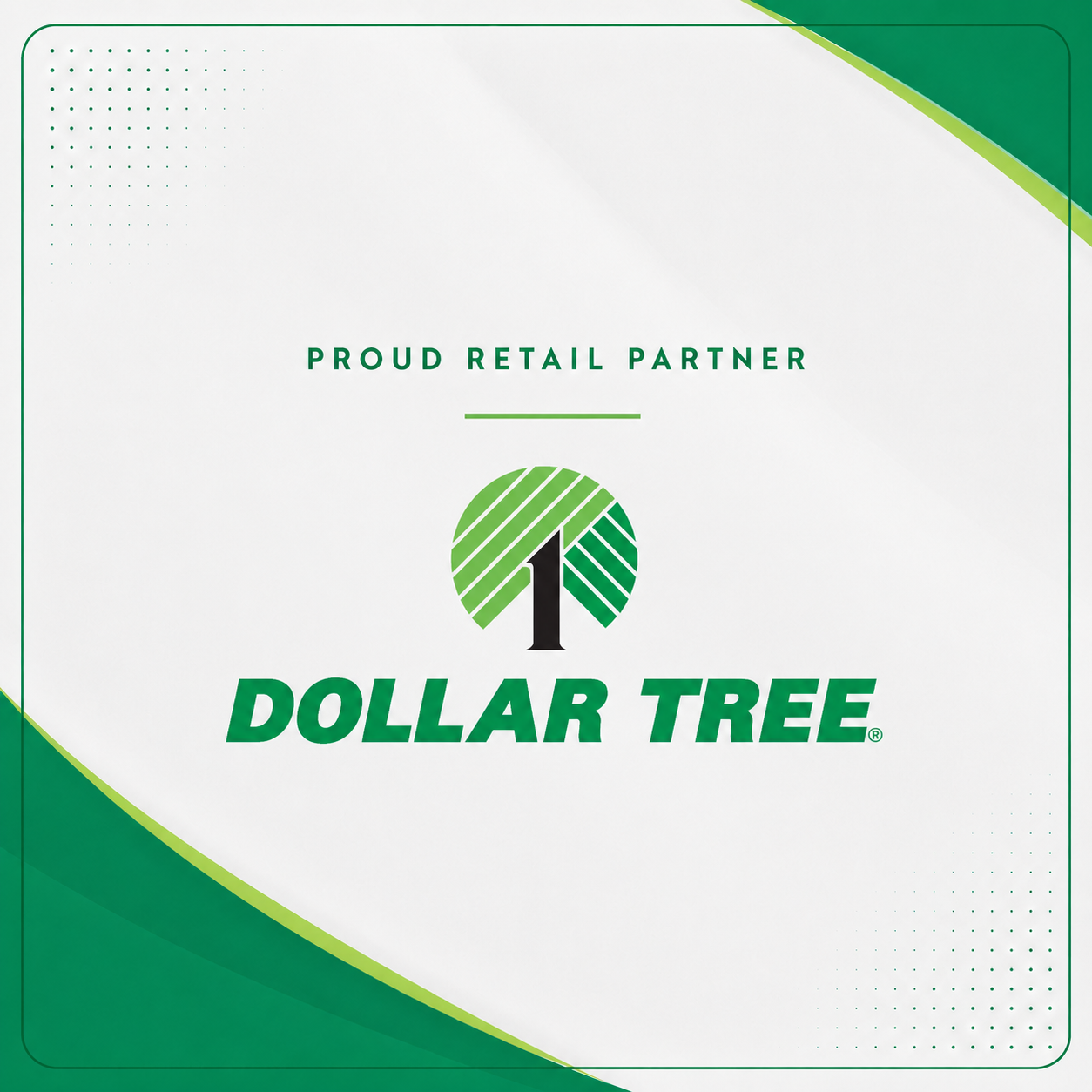 Dollar Tree — proud retail partner