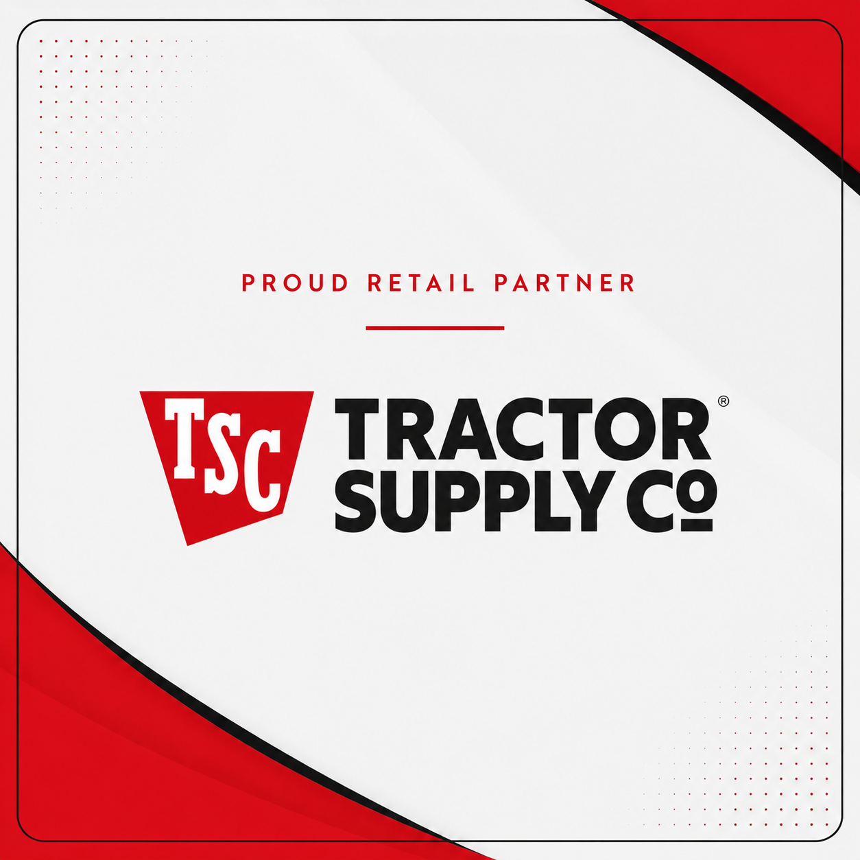 Tractor Supply Co. — proud retail partner