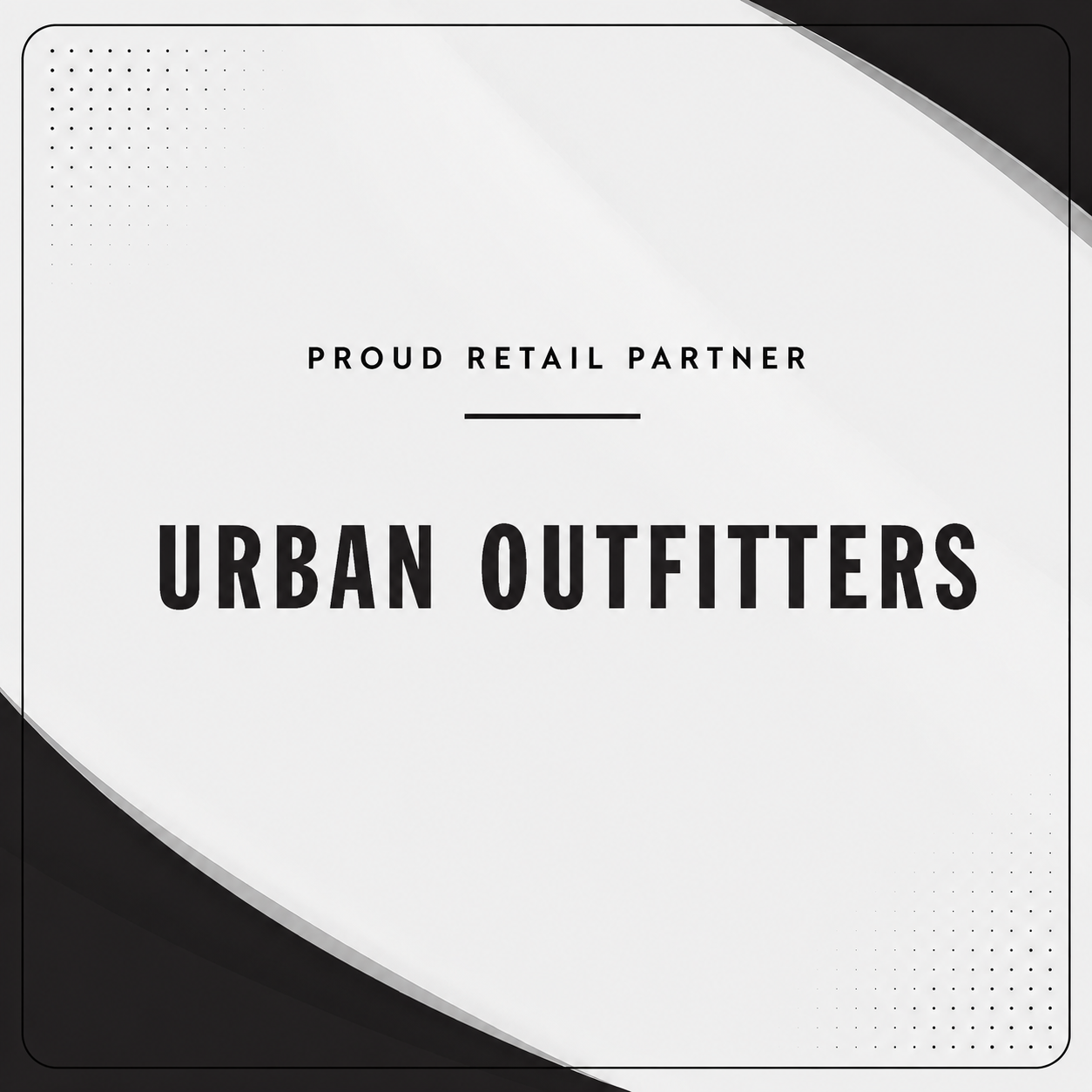 Urban Outfitters — proud retail partner